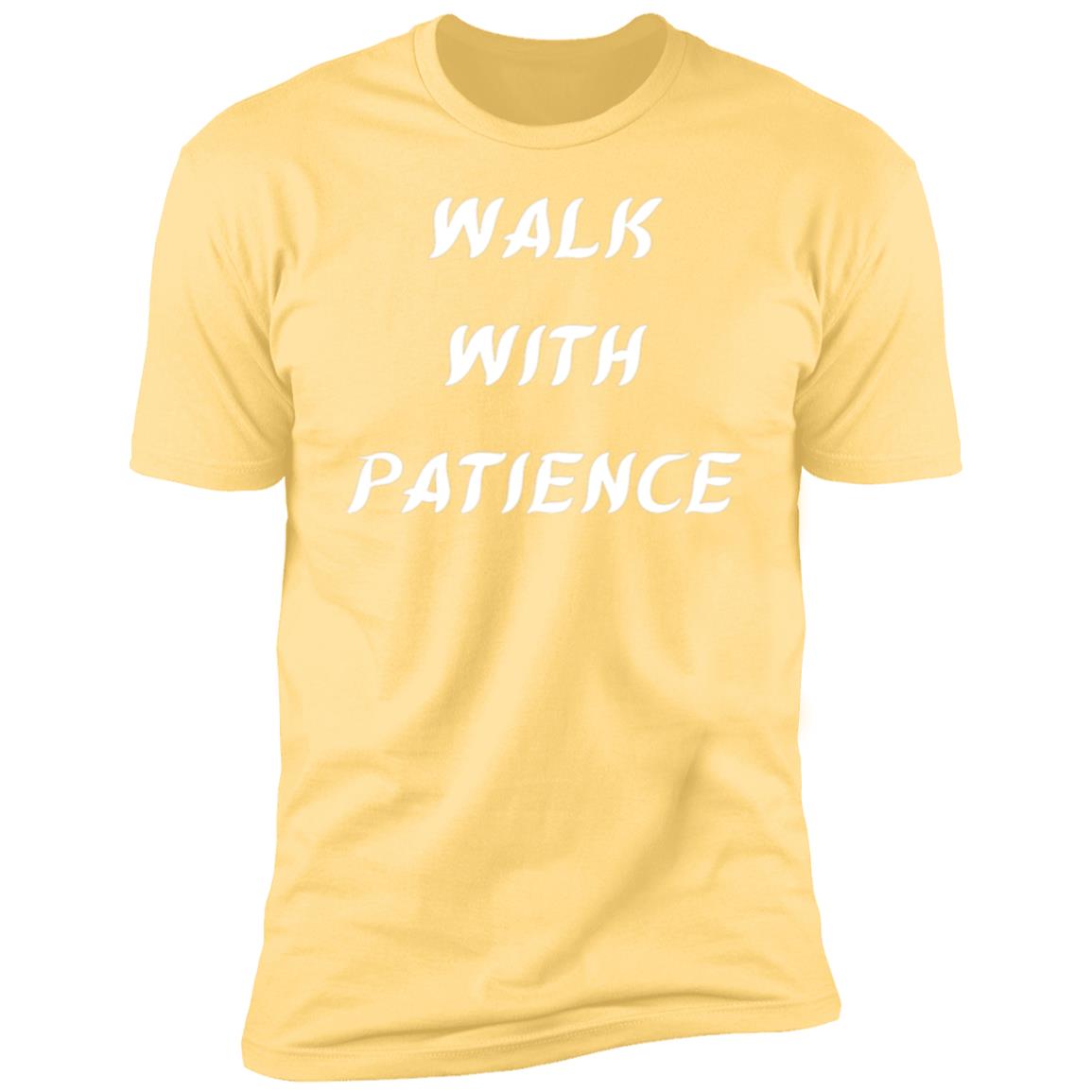 WALK WITH PATIENCE