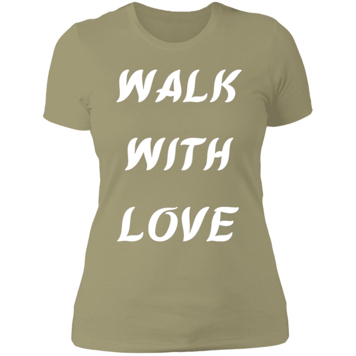 WALK WITH LOVE