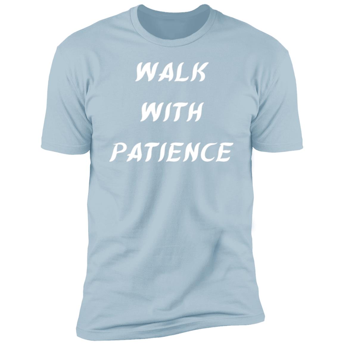 WALK WITH PATIENCE