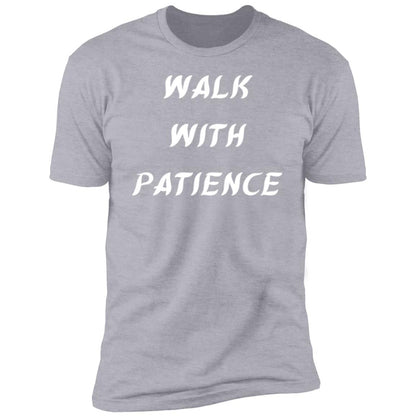 WALK WITH PATIENCE