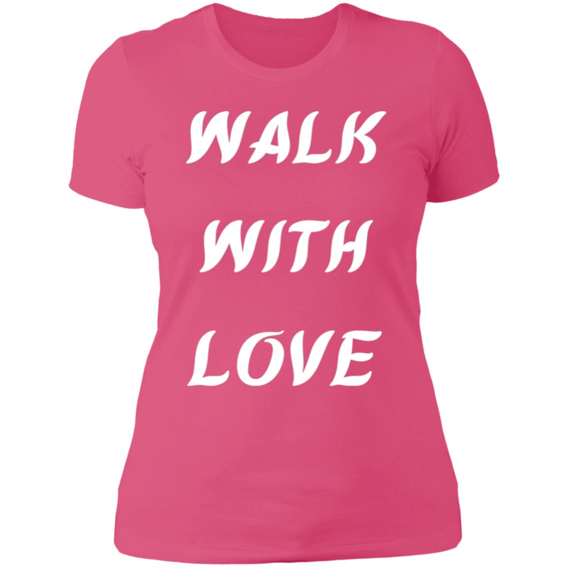 WALK WITH LOVE