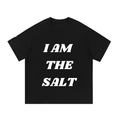 I Am the Salt T-Shirt
