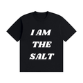 I am the Salt T-Shirt